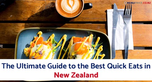 The Ultimate Guide to the Best Quick Eats in New Zealand
